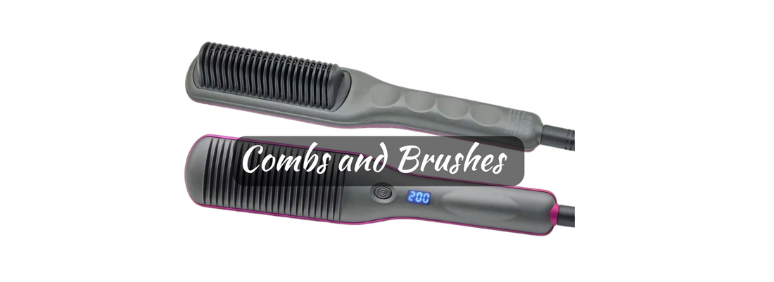 Combs and Brushes